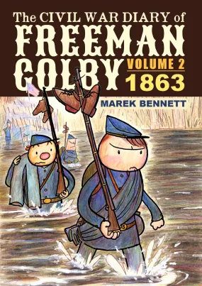 The Civil War Diary of Freeman Colby, Volume 2